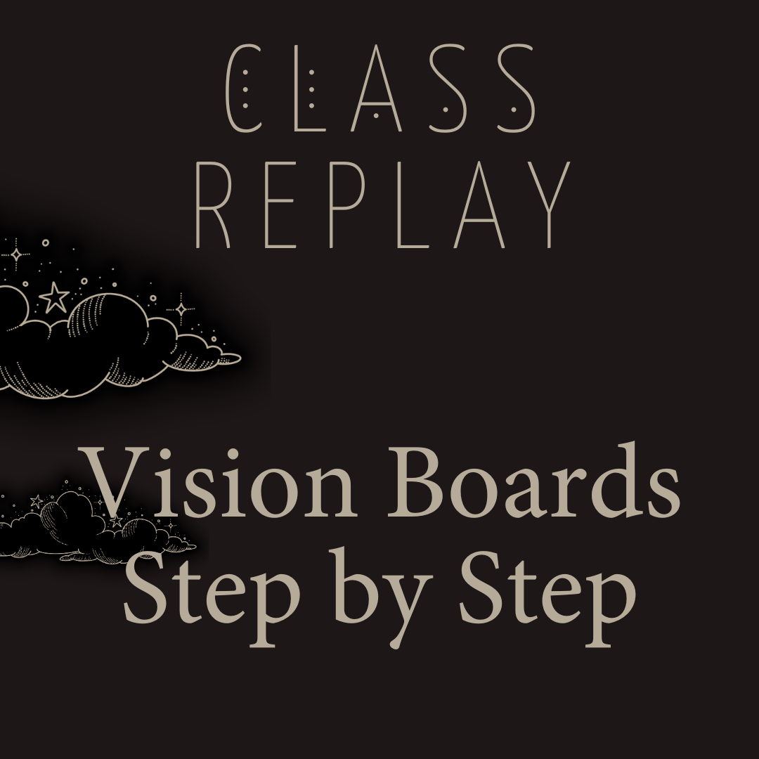 Class Replay: Vision Boards (Step-by-Step)