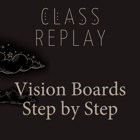 Class Replay: Vision Boards (Step-by-Step)