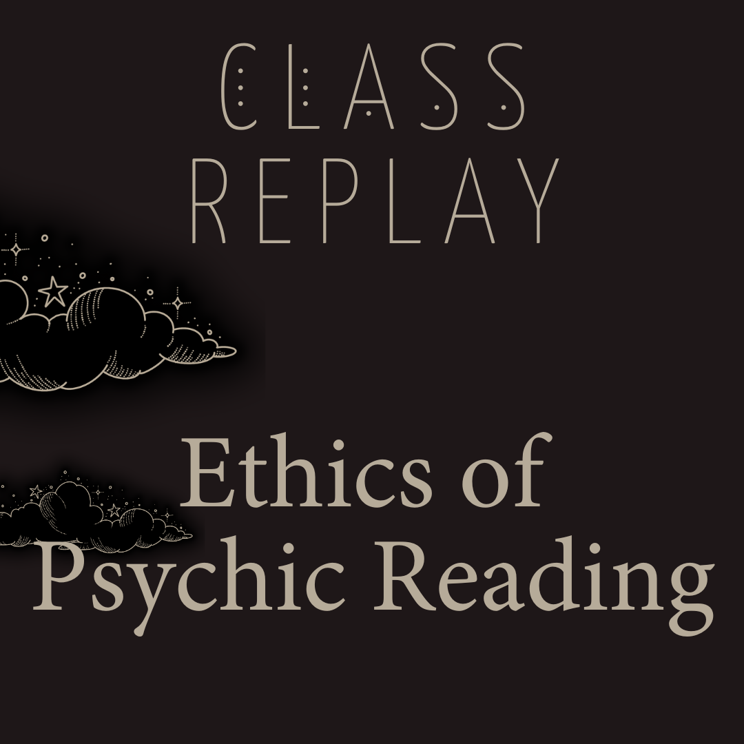 Class Replay: Ethics of Psychic Reading